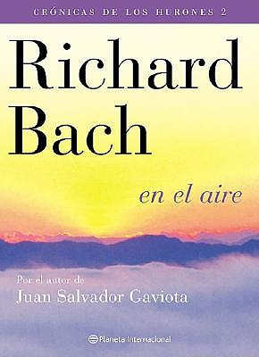 Cronicas de los Hurones 2. en el Aire - Bach, Richard