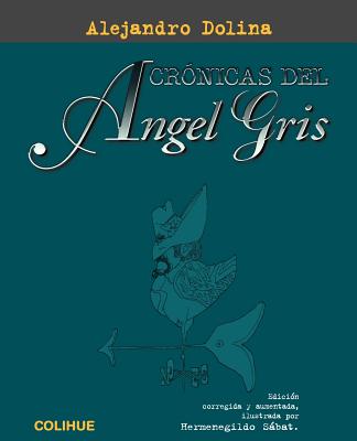 Cronicas del Angel Gris - Dolina, Alejandro