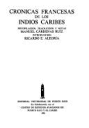 Cronicas Francesas de Los Indios Caribes