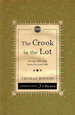 Crook in the Lot: Living with That Thorn in Your Side - Boston, Thomas