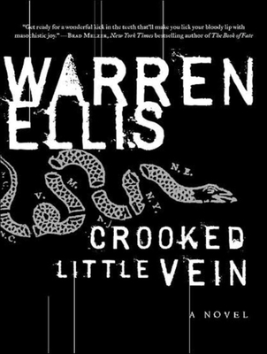 Crooked Little Vein - Ellis, Warren, and McLaren, Todd (Narrator)