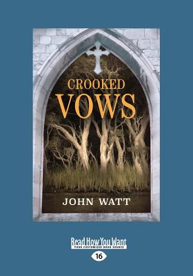 Crooked Vows - Watt, John