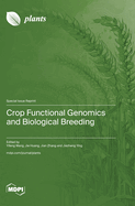 Crop Functional Genomics and Biological Breeding
