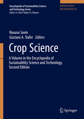 Crop Science - Savin, Roxana (Editor), and Slafer, Gustavo a (Editor)