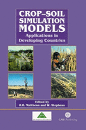 Crop-Soil Simulation Models: Applications in Developing Countries