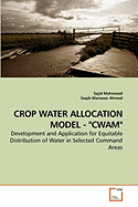 Crop Water Allocation Model - "Cwam"