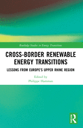 Cross-Border Renewable Energy Transitions: Lessons from Europe's Upper Rhine Region