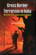 Cross Border Terrorism in India: A Study with Reference to International Regime