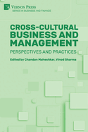Cross-cultural Business and Management: Perspectives and Practices