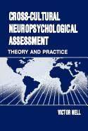 Cross-Cultural Neuropsychological Assessment: Theory and Practice