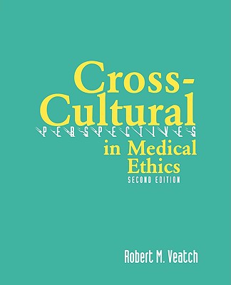 Cross-Cultural Perspectives - Veatch, Robert M