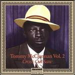 Cross Cut Saw Blues, Vol. 2 1940-1942 - Tommy McClennan