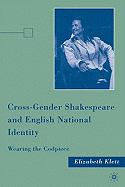 Cross-Gender Shakespeare and English National Identity: Wearing the Codpiece