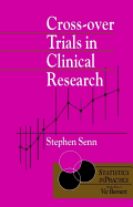 Cross-Over Trials in Clinical Research - Senn, Stephen S