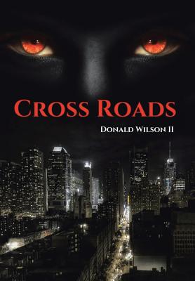 Cross Roads - Wilson, Donald, II