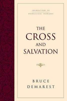 Cross & Salvation - Demarest, Bruce A