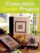 Cross-Stitch Garden Projects - Sanderson, Joanne