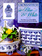 Cross-Stitch in Blue and White - Boerens, Trice, and Beesley, Terrece, and Wells, Debra