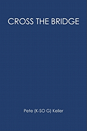 Cross the Bridge