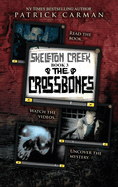 Crossbones: Skeleton Creek #3
