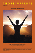 Crosscurrents: Religion and Healing: Volume 60, Number 2, June 2010