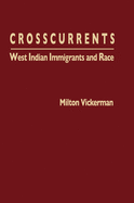 Crosscurrents: West Indian Immigrants and Race