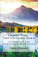 Crossed Wires: 52 Humorous and Inspirational Short Stories