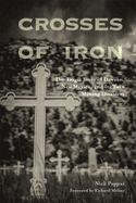 Crosses of Iron: The Tragic Story of Dawson, New Mexico, and Its Twin Mining Disasters