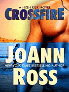 Crossfire: A High Risk Novel