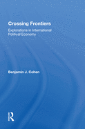 Crossing Frontiers: Explorations in International Political Economy