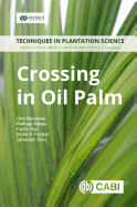 Crossing in Oil Palm: A Manual