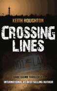 Crossing Lines (Gabe Quinn Thriller #2)