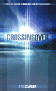 Crossing Over: Facing the Challenge to Cross Over Into Your Promised Land