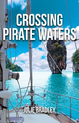 Crossing Pirate Waters - Bradley, Julie