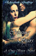 Crossing Stars: A Once Bitten Novel