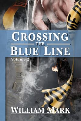 Crossing The Blue Line - Mark, William