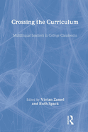 Crossing the Curriculum: Multilingual Learners in College Classrooms