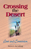 Crossing the Desert: Lent and Conversion