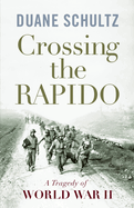 Crossing the Rapido: A Tragedy of World War II