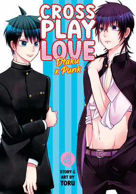 Crossplay Love: Otaku X Punk Vol. 4 - Toru