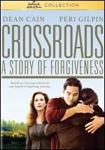 Crossroads: A Story of Forgiveness