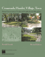 Crossroads, Hamlet, Village, Town: Design Characteristics of Traditional Neighborhoods, Old and New