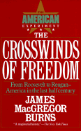 Crosswinds of Freedom V 3: The American Experiment - Burns, James MacGregor, and Walther, LuAnn (Editor)