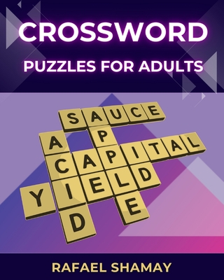 Crossword Puzzle Book for Adults: Large Print Easy Puzzles with Solutions - Shamay, Rafael