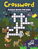 Crossword Puzzle Book For Kids: Fun Puzzles to Solve and Coloring Book For Improve Problem Solving Games, Fun Together