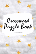 Crossword Puzzle Book for Young Adults and Teens (6x9 Puzzle Book / Activity Book)