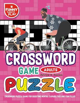 Crossword Puzzle Game for Boosting Mental Capabilities and Fun Filled: Crossword Large Print with Challenging & Engaging Puzzles - Peerson, Patrick N