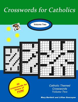 Crosswords for Catholics: Volume Two - Bartlett, Mary