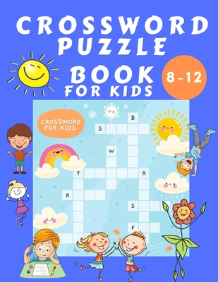 Crosswords Puzzle Book for Kids 8-16: Puzzles Book for Children - Word Search Educational Book for Kids - Find a Word Activity Book - Vocabulary Learning Advanced Crosswords Puzzle - Johnson, Shanice