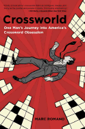 Crossworld: One Man's Journey Into America's Crossword Obsession